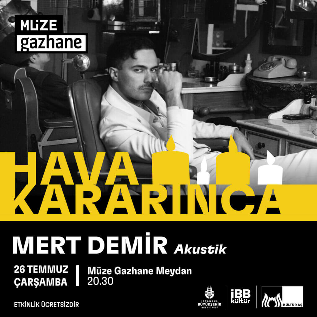 Müze Gazhane - Mert Demir Konseri